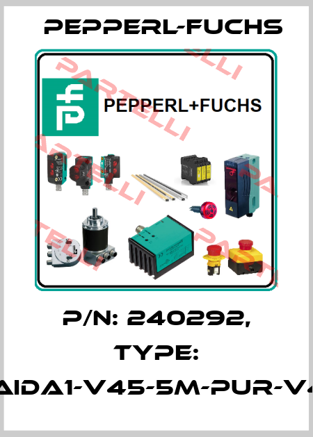 p/n: 240292, Type: ICZ-AIDA1-V45-5M-PUR-V45-G Pepperl-Fuchs