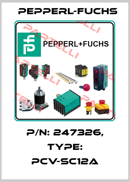 p/n: 247326, Type: PCV-SC12A Pepperl-Fuchs