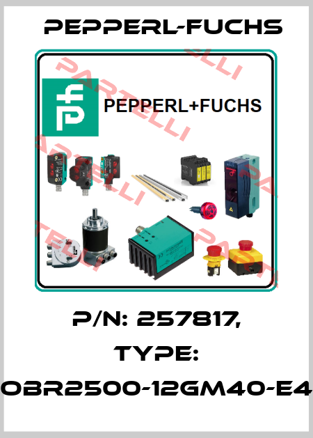 p/n: 257817, Type: OBR2500-12GM40-E4 Pepperl-Fuchs