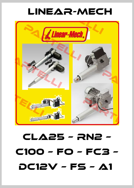 CLA25 – RN2 – C100 – FO – FC3 – DC12V – FS – A1  Linear-mech