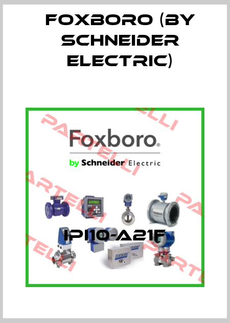 IPI10-A21F Foxboro (by Schneider Electric)