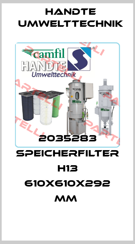 2035283 SPEICHERFILTER H13 610X610X292 MM  Handte Umwelttechnik