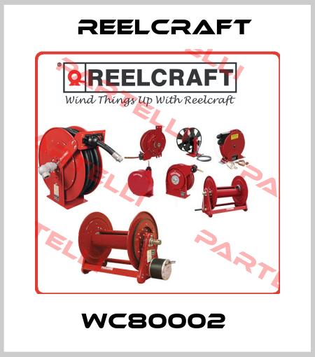 WC80002  Reelcraft