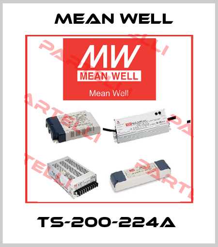 TS-200-224A  Mean Well