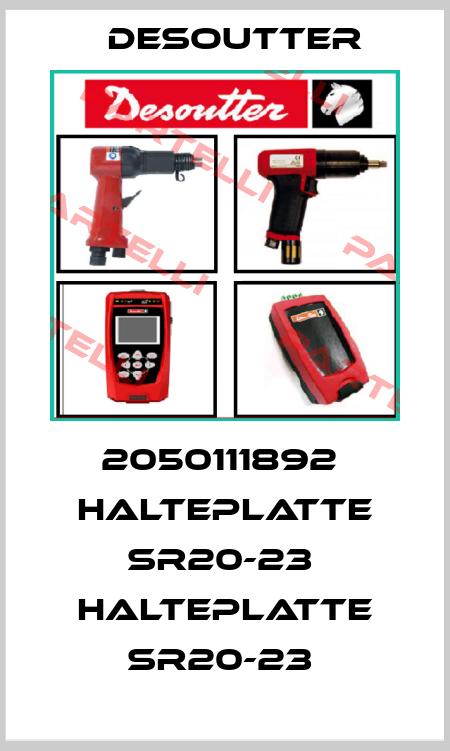2050111892  HALTEPLATTE SR20-23  HALTEPLATTE SR20-23  Desoutter