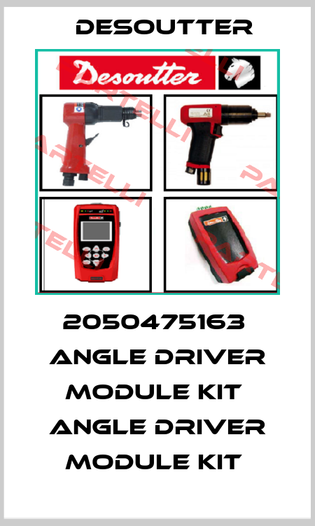 2050475163  ANGLE DRIVER MODULE KIT  ANGLE DRIVER MODULE KIT  Desoutter