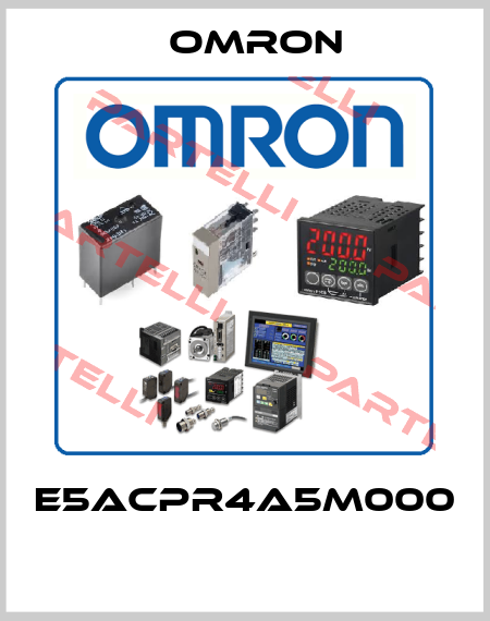E5ACPR4A5M000  Omron
