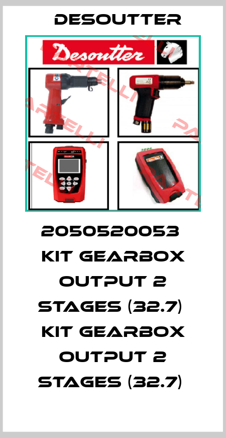 2050520053  KIT GEARBOX OUTPUT 2 STAGES (32.7)  KIT GEARBOX OUTPUT 2 STAGES (32.7)  Desoutter