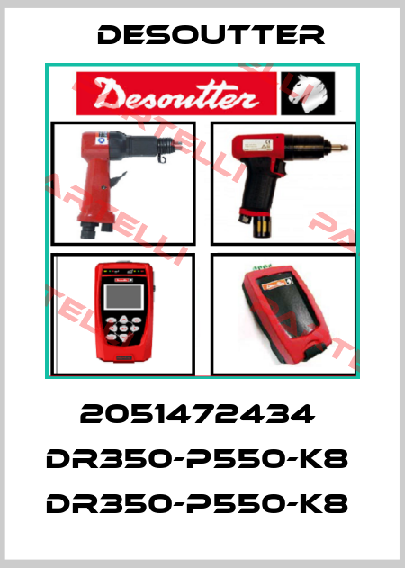 2051472434  DR350-P550-K8  DR350-P550-K8  Desoutter