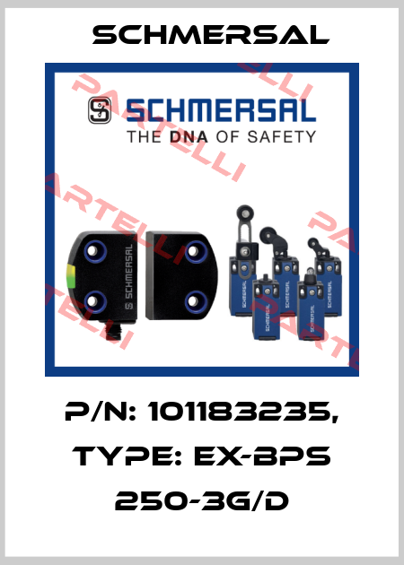 p/n: 101183235, Type: EX-BPS 250-3G/D Schmersal