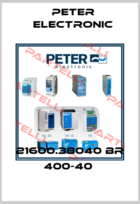 21600.38040 BR 400-40  Peter Electronic