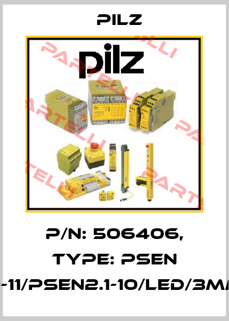 p/n: 506406, Type: PSEN ma2.1p-11/PSEN2.1-10/LED/3mm/1unit Pilz