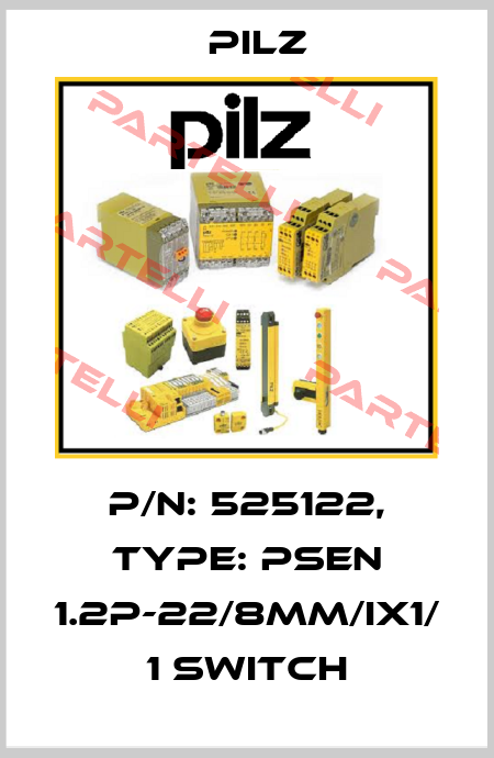 p/n: 525122, Type: PSEN 1.2p-22/8mm/ix1/  1 switch Pilz