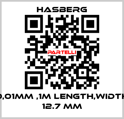 0,01MM ,1M LENGTH,WIDTH 12.7 MM Hasberg