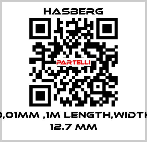 0,01MM ,1M LENGTH,WIDTH 12.7 MM  Hasberg