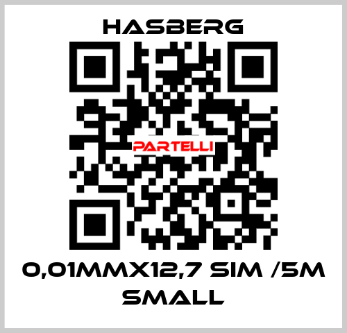0,01MMX12,7 SIM /5M SMALL Hasberg