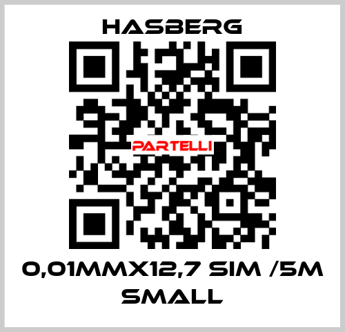 0,01MMX12,7 SIM /5M SMALL  Hasberg