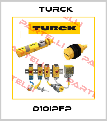 D10IPFP  Turck