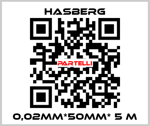 0,02MM*50MM* 5 M Hasberg.