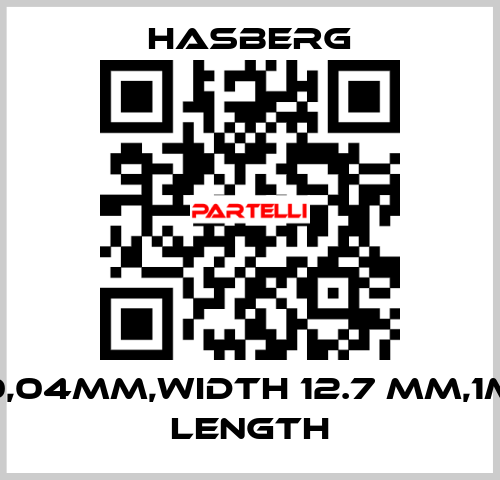 0,04MM,WIDTH 12.7 MM,1M LENGTH  Hasberg