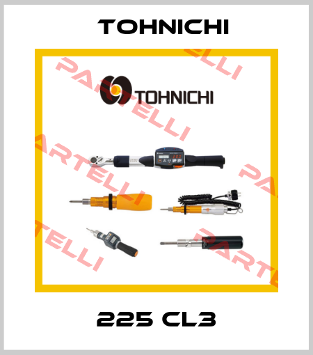 225 CL3 Tohnichi