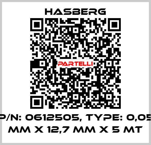 P/N: 0612505, Type: 0,05 mm x 12,7 mm x 5 mt Hasberg