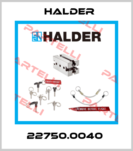 22750.0040  Halder