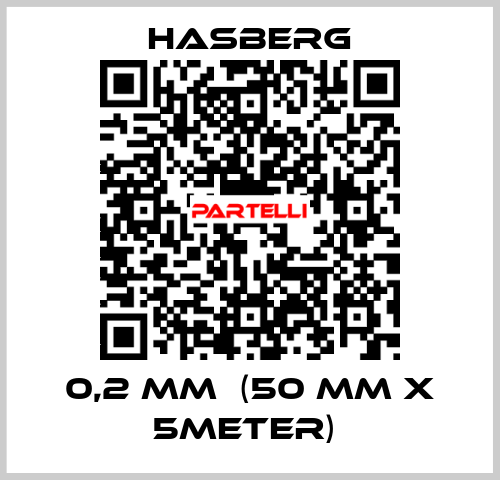 0,2 MM  (50 MM X 5METER)  Hasberg.