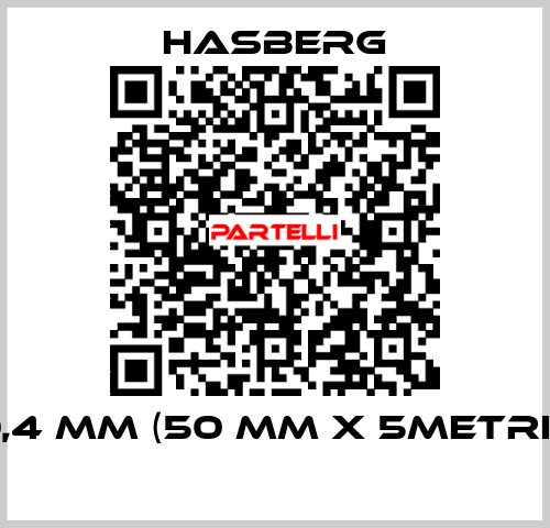 0,4 MM (50 MM X 5METRE)  Hasberg.