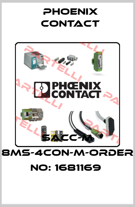 SACC-M 8MS-4CON-M-ORDER NO: 1681169  Phoenix Contact
