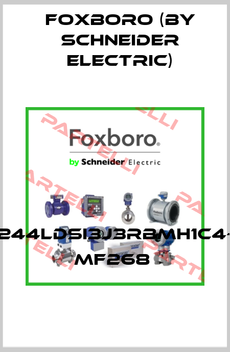 244LDSI3J3RBMH1C4- MF268  Foxboro (by Schneider Electric)