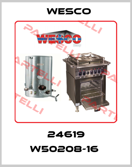 24619 W50208-16  Wesco