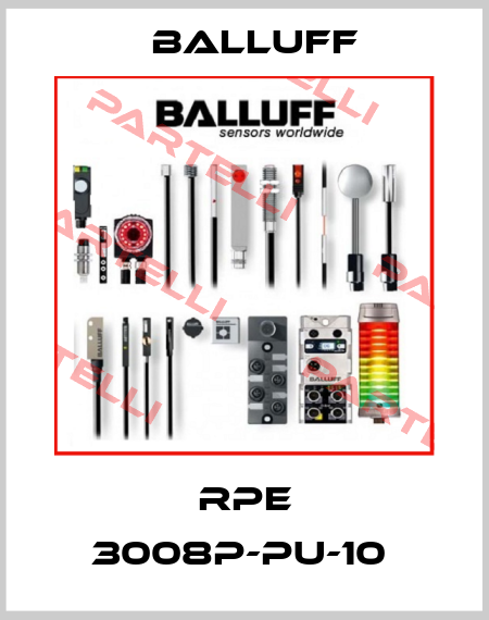 RPE 3008P-PU-10  Balluff