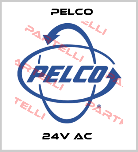 24V AC  Pelco