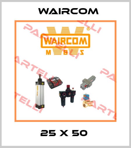 25 X 50  Waircom