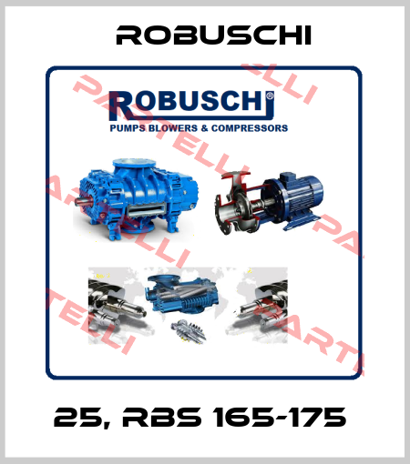 25, RBS 165-175  Robuschi