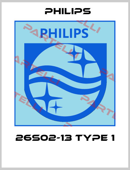 26S02-13 TYPE 1  Philips