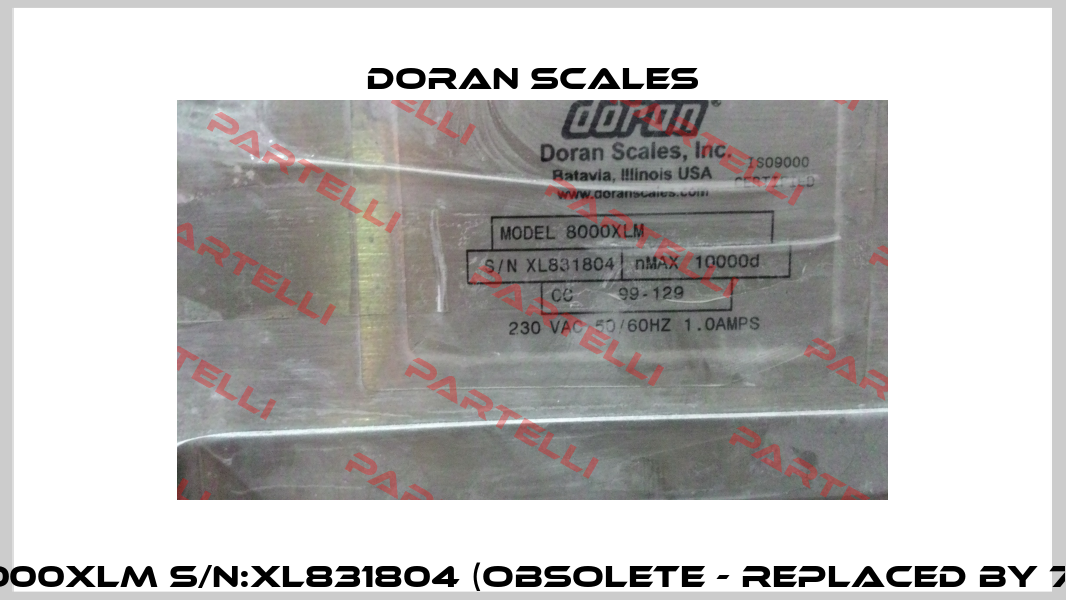 MODEL:8000XLM S/N:XL831804 (obsolete - replaced by 7000XLM)  DORAN SCALES