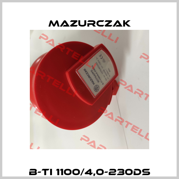 B-TI 1100/4,0-230Ds Mazurczak