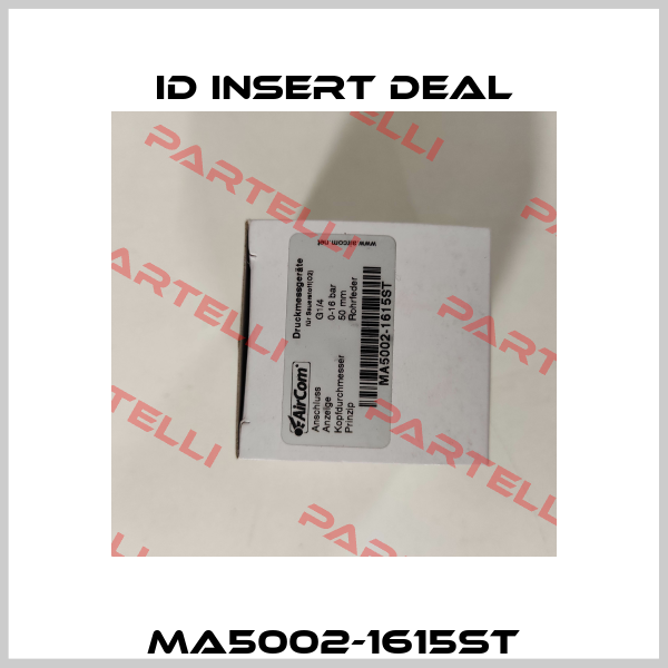 MA5002-1615ST ID Insert Deal
