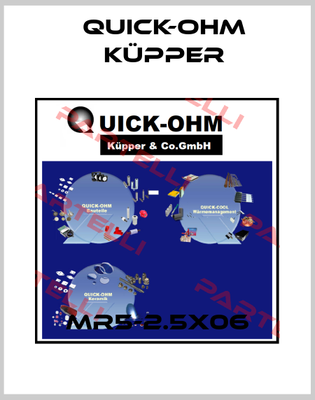 MR5-2.5X06 Quick-Ohm Küpper