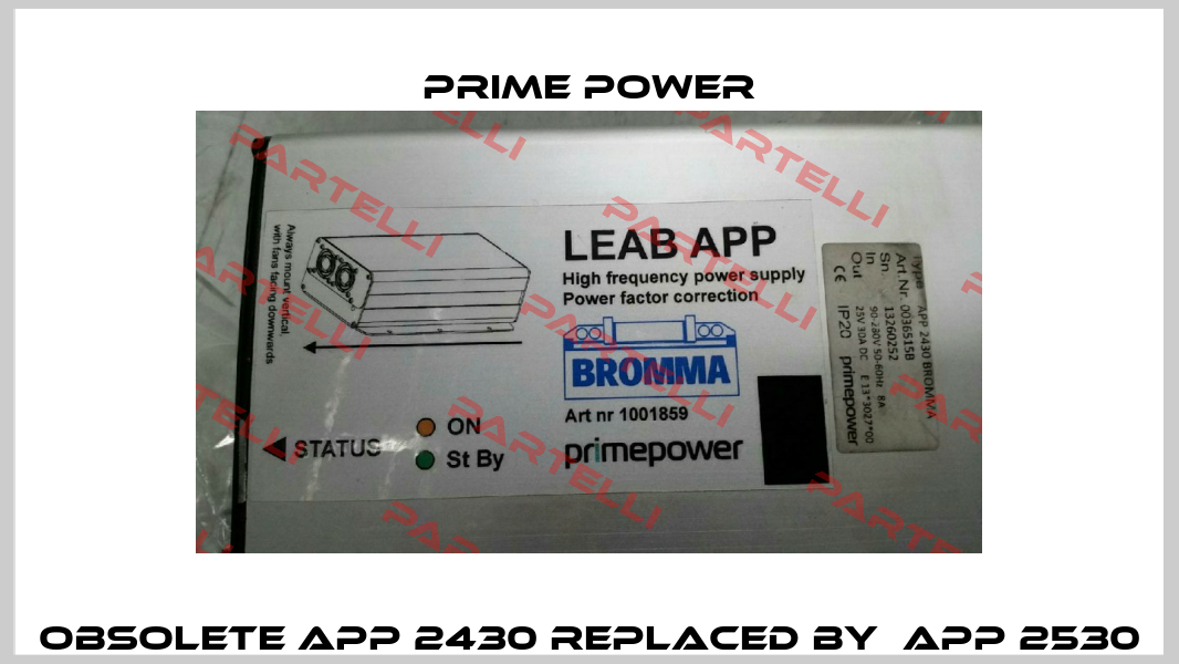 Obsolete APP 2430 replaced by  APP 2530 PRIME POWER