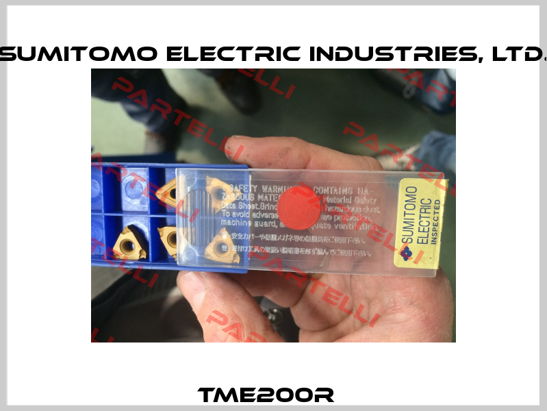 TME200R   Sumitomo Electric Industries, Ltd.