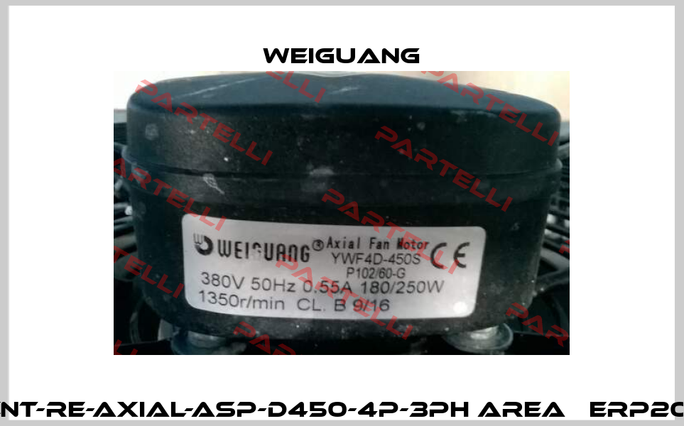 VENT-RE-AXIAL-ASP-D450-4P-3PH AREA   ERP2015  Weiguang