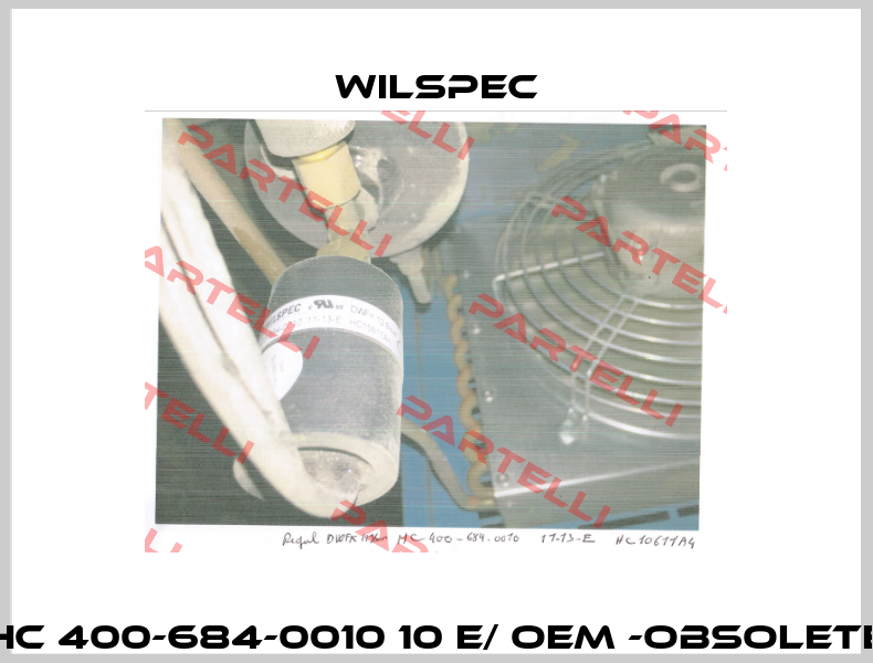 HC 400-684-0010 10 E/ OEM -Obsolete Wilspec