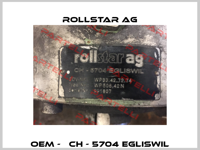OEM -   CH - 5704 EGLISWIL Rollstar AG