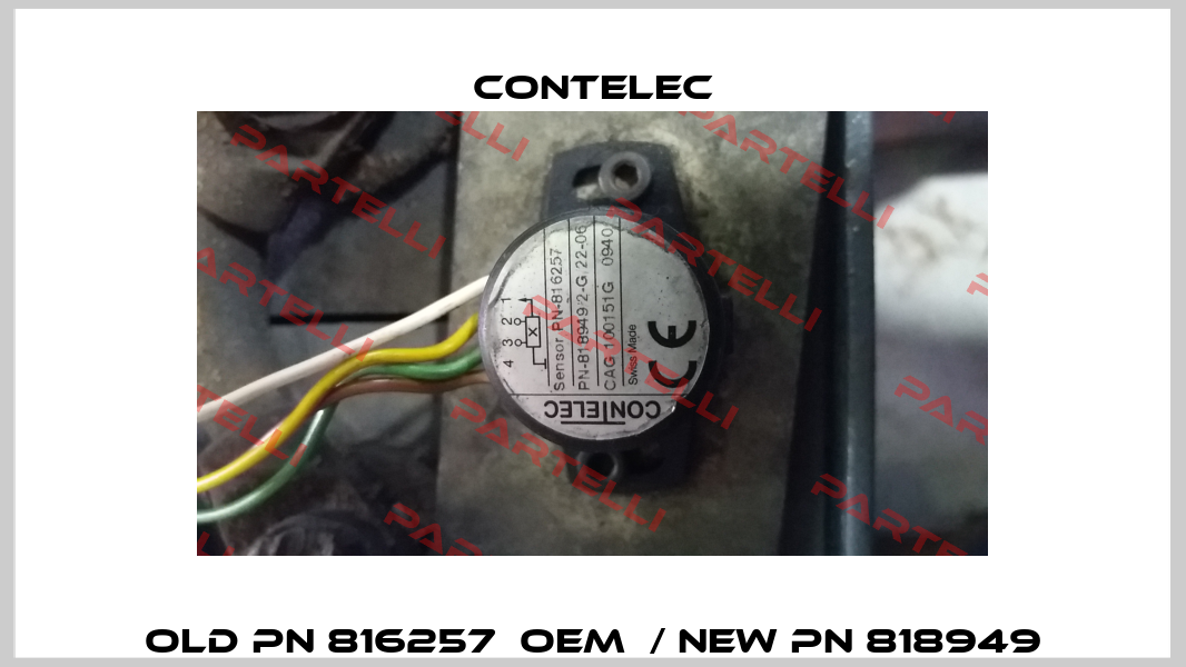 old pn 816257  OEM  / new pn 818949 Contelec