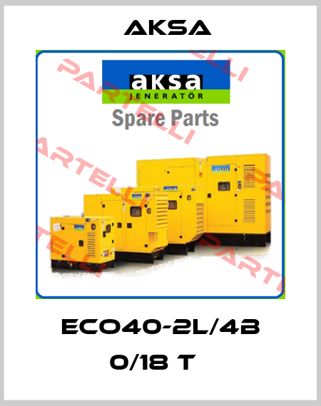 ECO40-2L/4B 0/18 T   AKSA