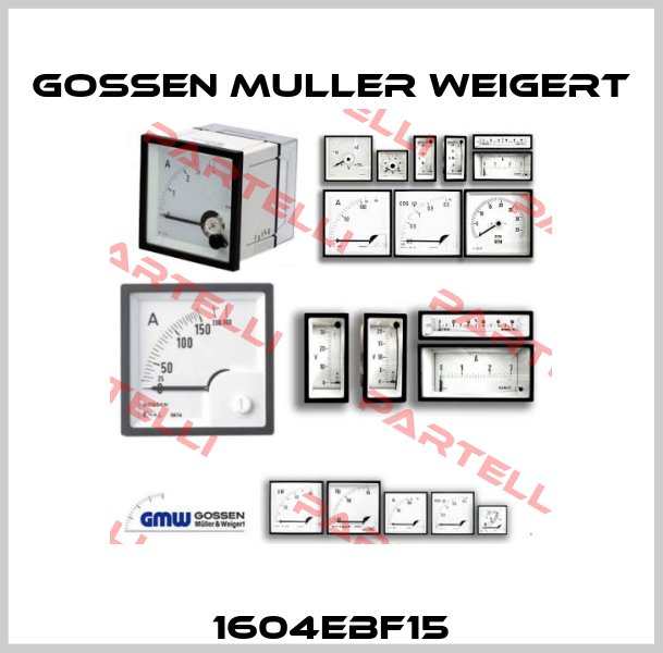 1604EBF15 Gossen Muller Weigert