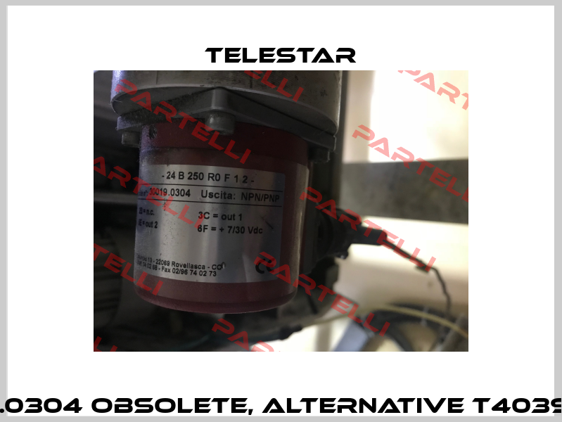 30019.0304 obsolete, alternative T40398869  Telestar